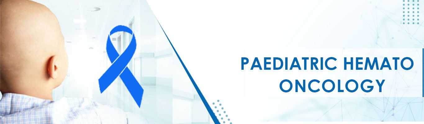 Paediatric Hemato Oncology